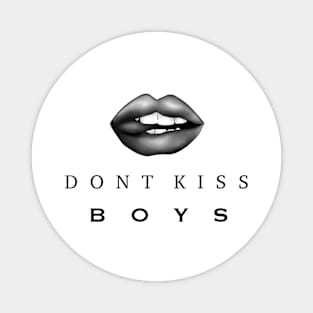 Don't kiss boys Magnet